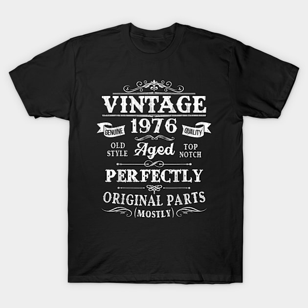 Vintage 1976 44th Birthday Gift 44 Years Old T-Shirt by semprebummer7